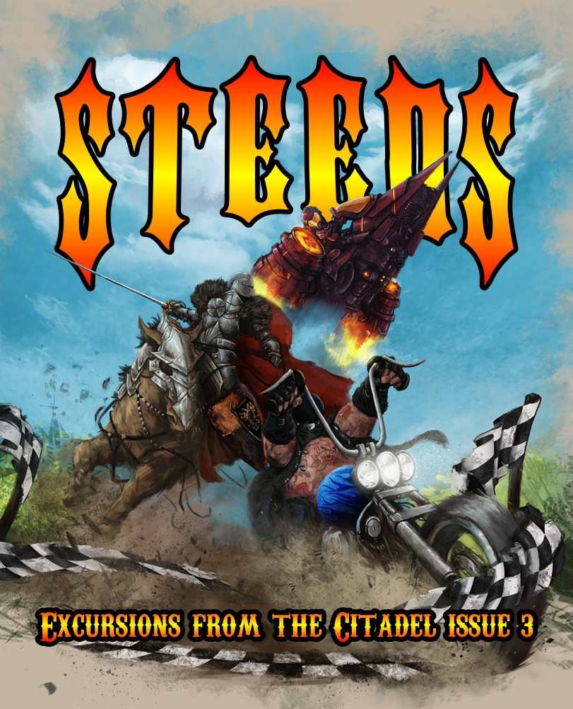 Excursions from the Citadel Issue 3: Steeds